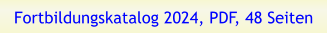 Fortbildungskatalog 2024, PDF, 48 Seiten