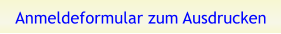 Anmeldeformular zum Ausdrucken